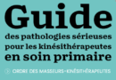Le Guide des pathologies sérieuses pour les kinésithérapeutes en soins primaire